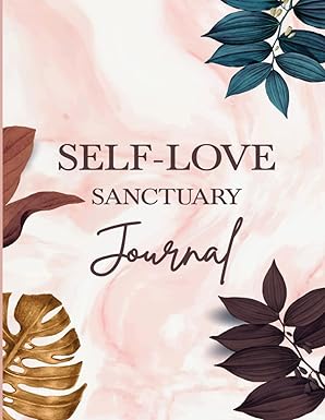 Self-love Sanctuary Journal