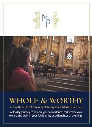 Whole & Worthy: A Devotional for Women Reclaiming Their Identity in Christ