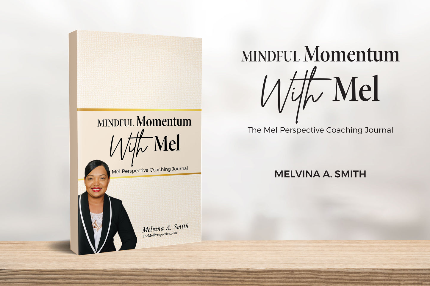 Mindful Momentum with Mel: Inspiring Intentional Living Coaching Journal